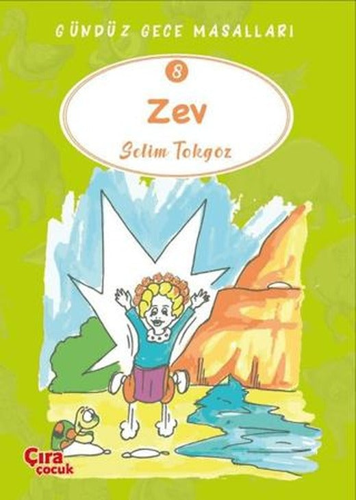 Zev – Gündüz Gece Masalları 8 | Çıra Çocuk Yayınları (Ciltsiz)