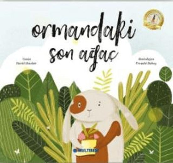 Ormandaki Son Ağaç | Multibem Yayınları (Ciltsiz)