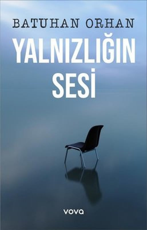 Yalnızlığın Sesi | Vova Yayınları (İnce Kapak )