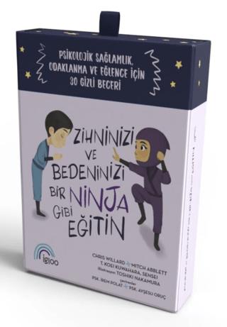 Zihninizi ve Bedeninizi Bir Ninja Gibi Eğitin Psikolojik Sağlamlık ve Odaklanma ve Eğlence İçin 30 Gizli Beceri | İgloo Yayınevi (Ciltsiz)  - Resim 1