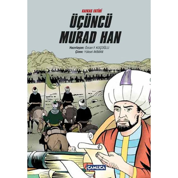 Kafkas Fatihi Üçüncü Murad Han