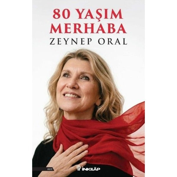80 Yaşım Merhaba | İnkılap Kitabevi (İnce Kapak)