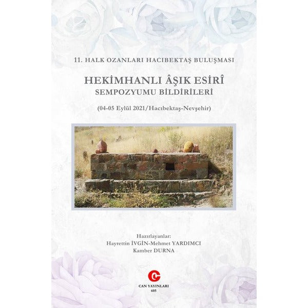 11. Halk Ozanları Hacıbektaş Buluşması Hekimhanlı Aşık Esiri Sempozyumu Bildirileri