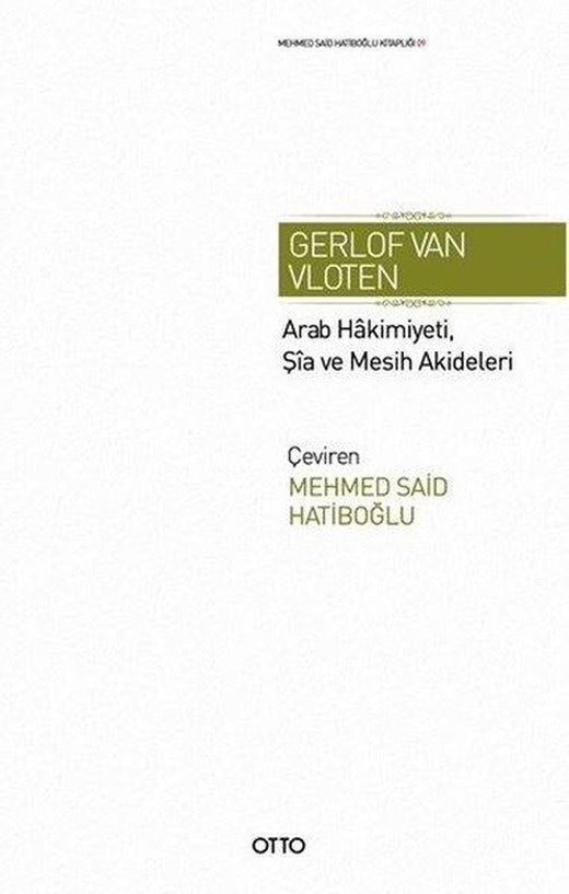 Arab Hakimiyeti Şia ve Mesih Akideleri | Otto (İnce Kapak)