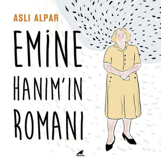 Emine Hanımın Romanı | Karakarga Yayınları