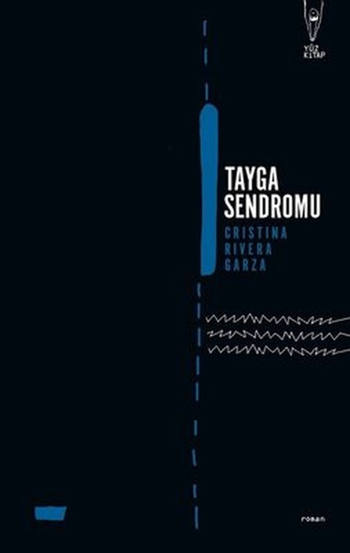 Tayga Sendromu | Yüz Kitap