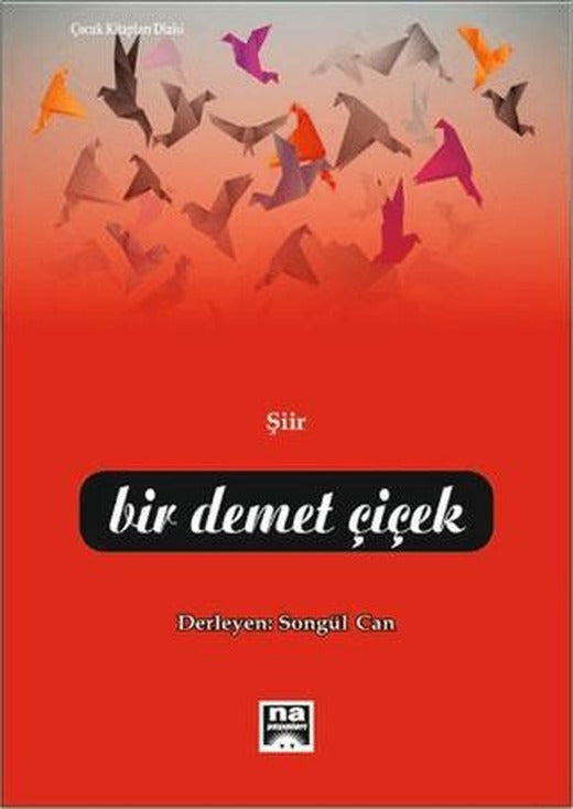 Bir Demet Çiçek | Na Yayınları (Ciltsiz)