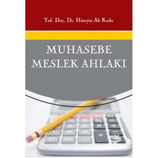 Muhasebe Meslek Ahlakı | Nobel Akademik Yayıncılık (İnce Kapak)