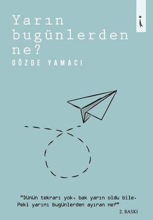 Yarın Bugünlerden Ne?