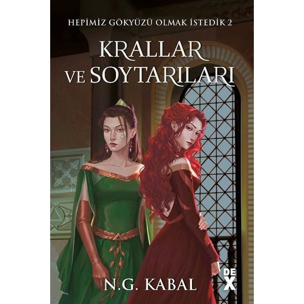 Hepimiz Gökyüzü Olmak İstedik 2 - Krallar ve Soytarıları - Toprak | DEX (Ciltli)