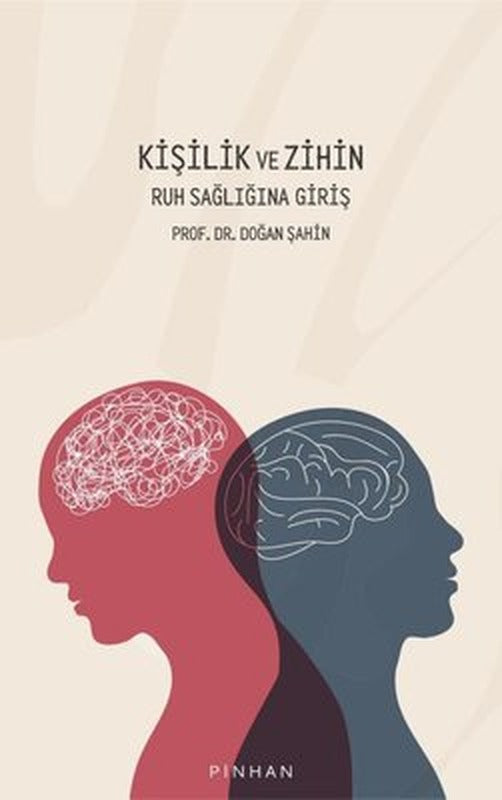 Kişilik ve Zihin - Ruh Sağlığına Giriş | Pinhan Yayıncılık