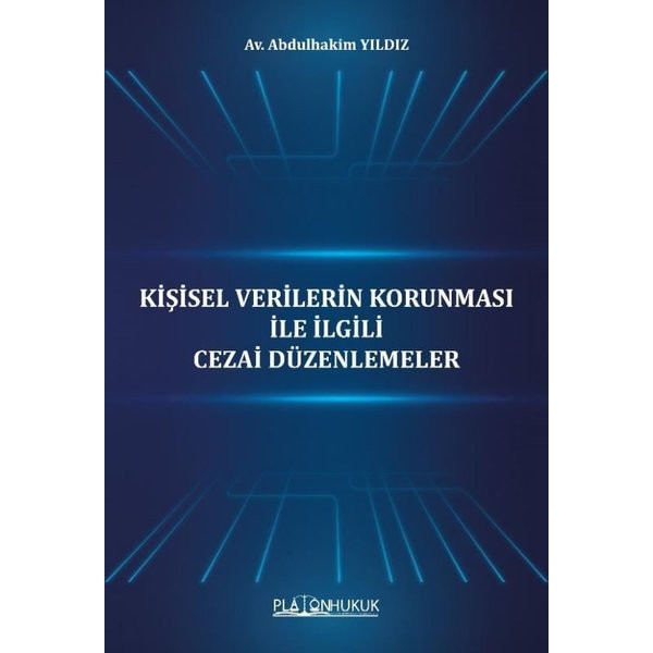 Kişisel Verilerin Korunması İle İlgili Cezai Düzenlemeler