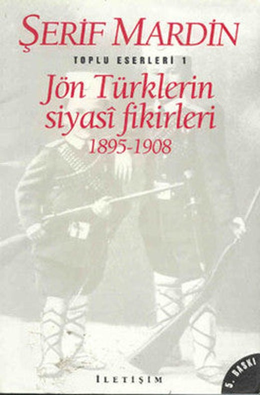 Jön Türklerin Siyasi Fikirleri | İletişim Yayınları