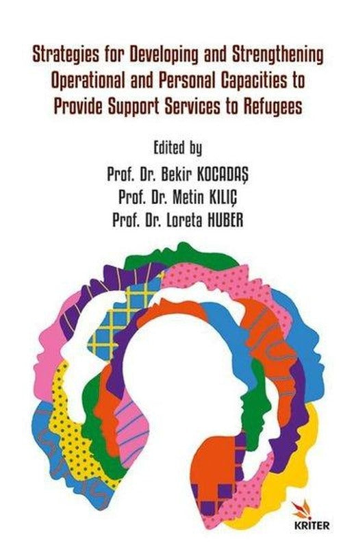 Strategies for Developing and Strengthening Operational and Personal Capacities to Provide Support S | Kriter (İnce Kapak)