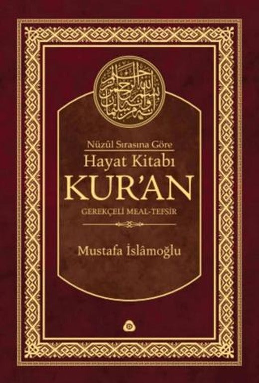 Nüzûl Sırasına Göre Hayat Kitabı Kur'an