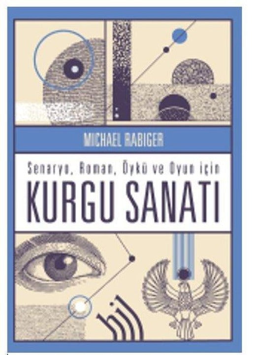 Kurgu Sanatı: Senaryo Roman Öykü ve Oyun için | Hil Yayınları (İnce Kapak)