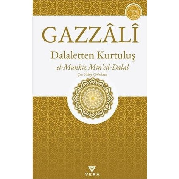Dalaletten Kurtuluş: El-Munkız Mine'd-dalal | Vera Kitap Yayınları (İnce Kapak)