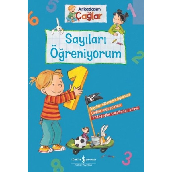 Sayıları Öğreniyorum - Arkadaşım Çağlar | İş Bankası Kültür Yayınları (İnce Kapak)