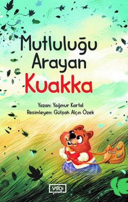 Mutluluğu Arayan Kuakka | Vadi Yayınları