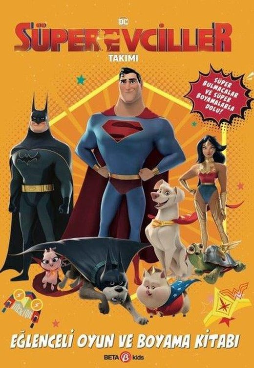 DC Süper Evciller Takımı - Eğlenceli Oyun ve Boyama Kitabı | Beta Kids (İnce Kapak)