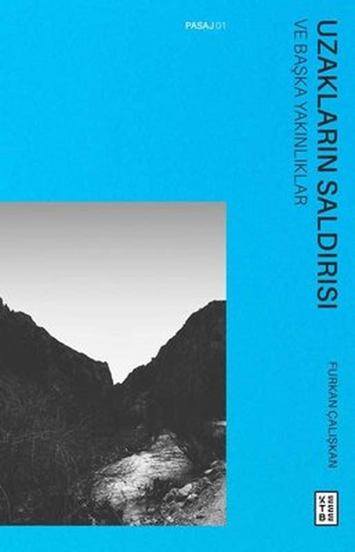 Uzakların Saldırısı - Ve Başka Yakınlıklar | Ketebe Yayınları