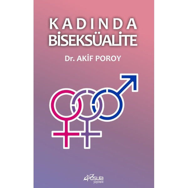 Kadında Biseksüalite | Pusula Yayınevi - Ankara (İnce Kapak)