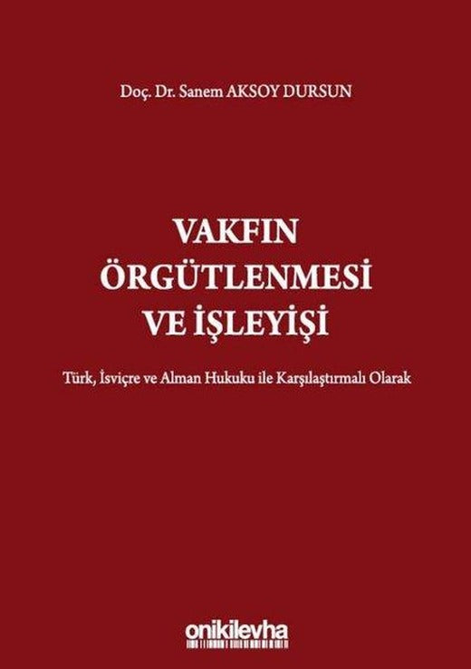 Vakfın Örgütlenmesi ve İşleyişi | On İki Levha Yayıncılık (Ciltli)