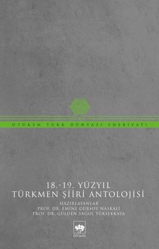 18-19 Yüzyıl Türkmen Şiiri Antolojisi | Ötüken Yayınları