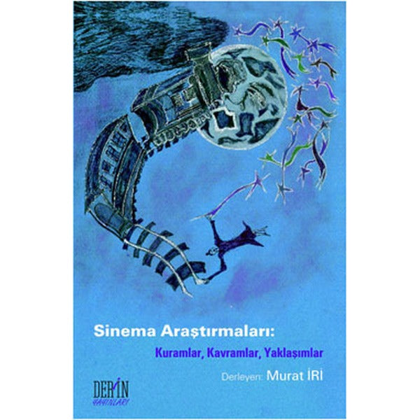 Sinema Araştırmaları - Kuramlar Kavramlar Yaklaşımlar | Derin Yayınları (İnce Kapak)