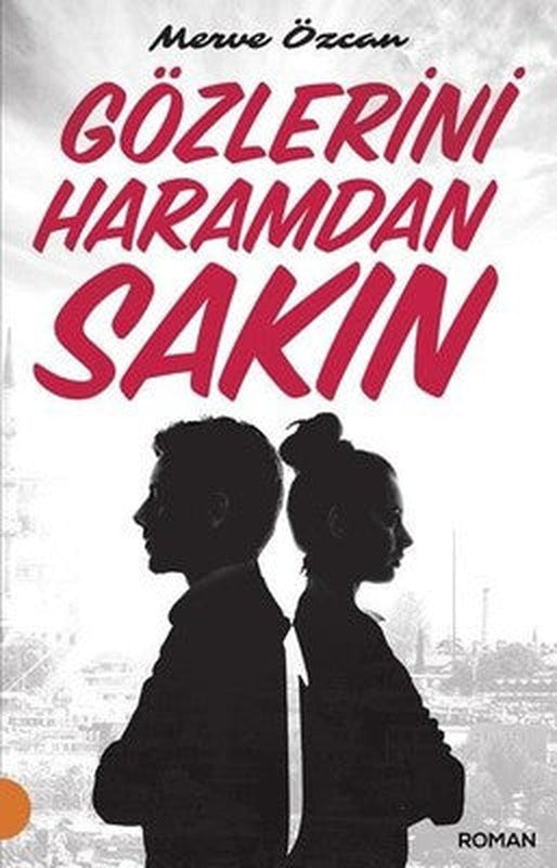 Gözlerini Haramdan Sakın | Portakal (İnce Kapak)