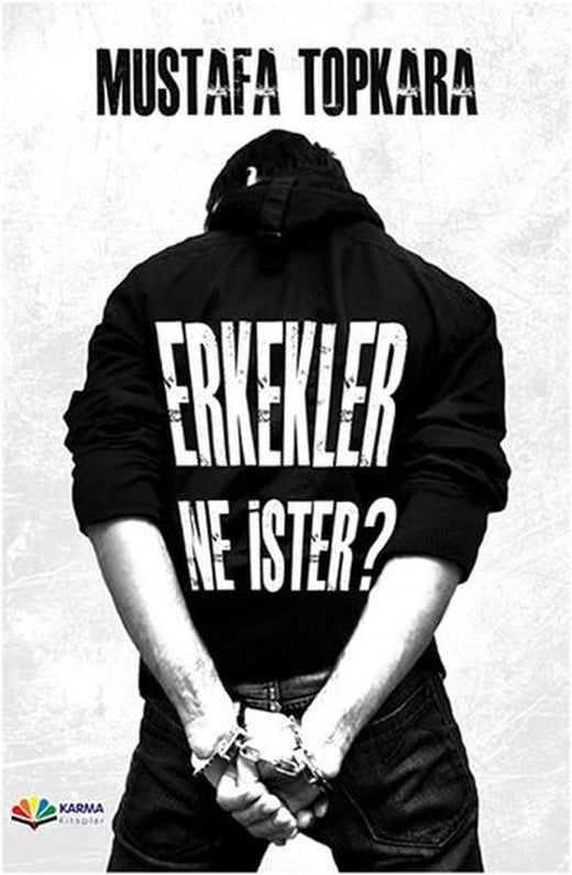 Erkekler Ne İster? | Karma Kitaplar (İnce Kapak)