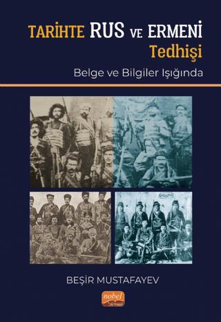 Tarihte Rus ve Ermeni Tedhişi (Belge ve Bilgiler Işığında) | Nobel Bilimsel Eserler (Ciltsiz)  - Resim 1