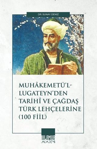 Muhâkemetü’l-Lugateyn’den Tarihî ve Çağdaş Türk Lehçelerine (100 Fiil)