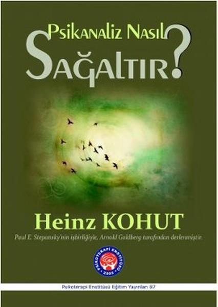 Psikanaliz Nasıl Sağaltır? | Psikoterapi Enstitüsü (İnce Kapak)  - Resim 1