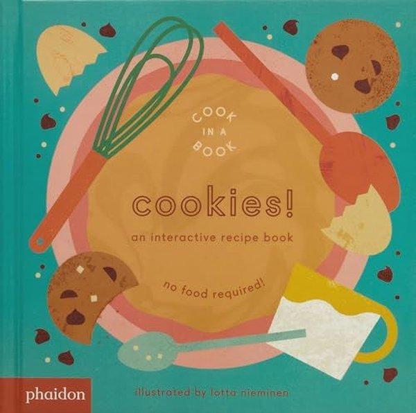 Cookies! : An Interactive Recipe Book | Phaidon Press Ltd (Ciltli)  - Resim 1