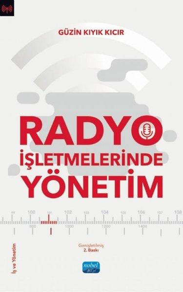 Radyo İşletmelerinde Yönetim | Nobel Akademik Yayıncılık (İnce Kapak)  - Resim 1