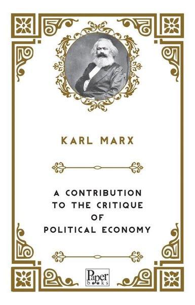 A Contribution to the Critique of  Political Economy | Paper Books (İnce Kapak)  - Resim 1