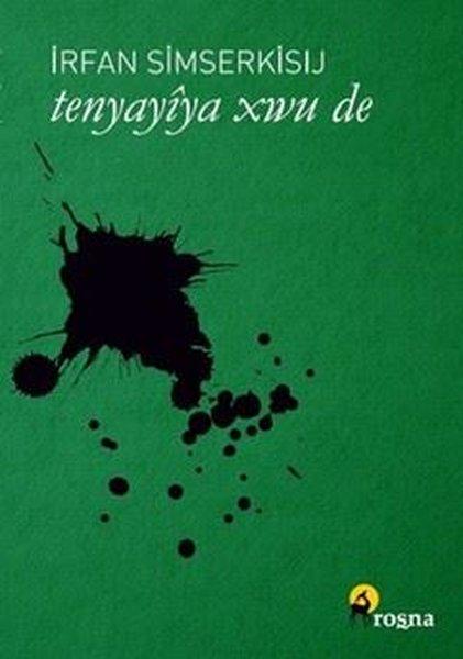 Tenyayiya Xwu de | Roşna Yayınları (İnce Kapak)  - Resim 1