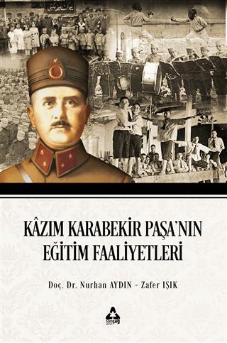 Kazım Karabekir Paşa'nın Eğitim Faaliyetleri | Sonçağ Yayınları (Ciltsiz)  - Resim 1