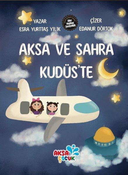 Aksa ve Sahra Kudüs'te | Aksa Çocuk (İnce Kapak)  - Resim 1
