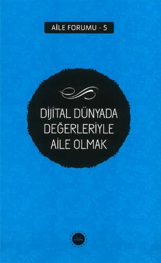 Dijital Dünyada Değerleriyle Aile Olmak | Diyanet İşleri Başkanlığı (Ciltsiz)  - Resim 1