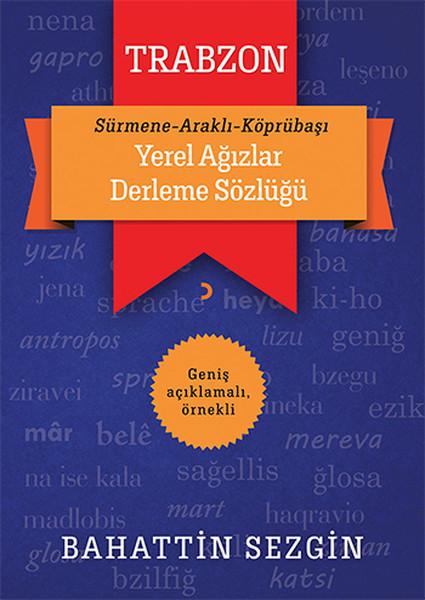 Trabzon Yerel Ağızlar Derleme Sözlüğü | Cinius - Sözlük Dizisi (İnce Kapak)  - Resim 1
