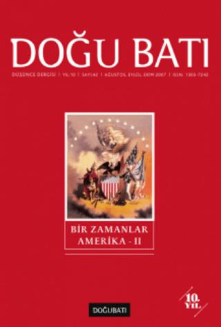 Doğu Batı Düşünce Dergisi Yıl: 10 Sayı: 42 - Bir Zamanlar Amerika - 2 | Doğu Batı Dergileri (Ciltsiz)  - Resim 1