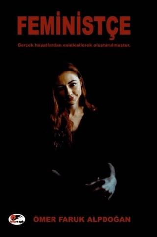 Feministçe | Kırmızı ve Siyah Yayınevi (Ciltsiz)  - Resim 1