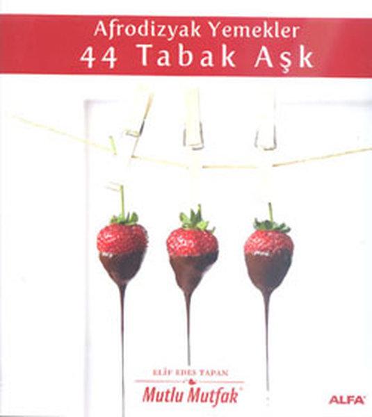 Afrodizyak Yemekler - 44 Tabak Aşk | Alfa Yayıncılık (Ciltli)  - Resim 1