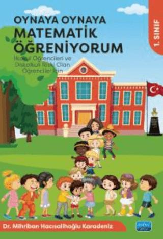 Oynaya Oynaya Matematik Öğreniyorum 1. Sınıf