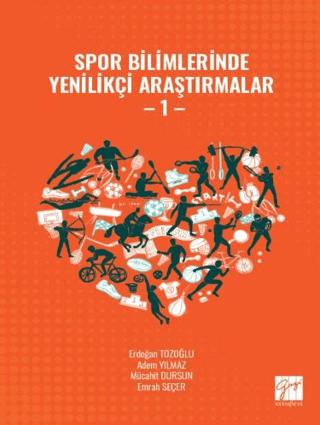 Spor Bilimlerinde Yenilikçi Araştırmalar - 1 | Gazi Kitabevi (Ciltsiz)  - Resim 1