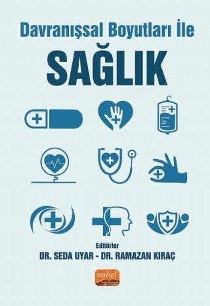 Davranışsal Boyutları ile Sağlık | Nobel Bilimsel Eserler (İnce Kapak)  - Resim 1
