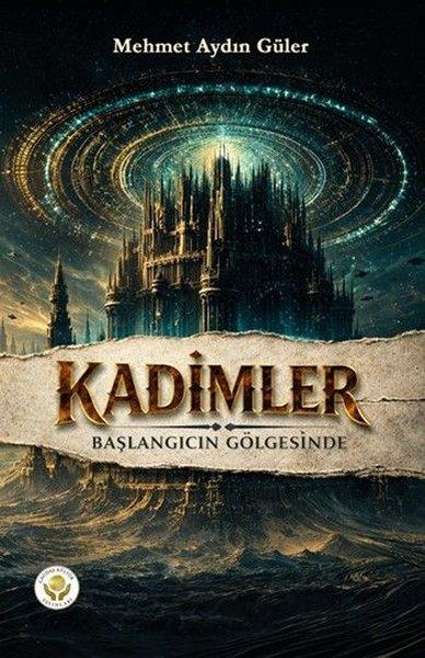 Kadimler: Başlangıcın Gölgesinde | Çağdaş Kültür Yayınları (İnce Kapak)  - Resim 1