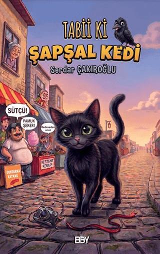 Şapşal Kedi | Bıyıklı Balon Yayınları (Ciltsiz)  - Resim 1